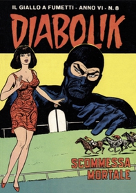 Diabolik 84. Scommessa mortale - Librerie.coop