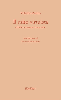 Il mito virtuista e la letteratura immorale - Librerie.coop