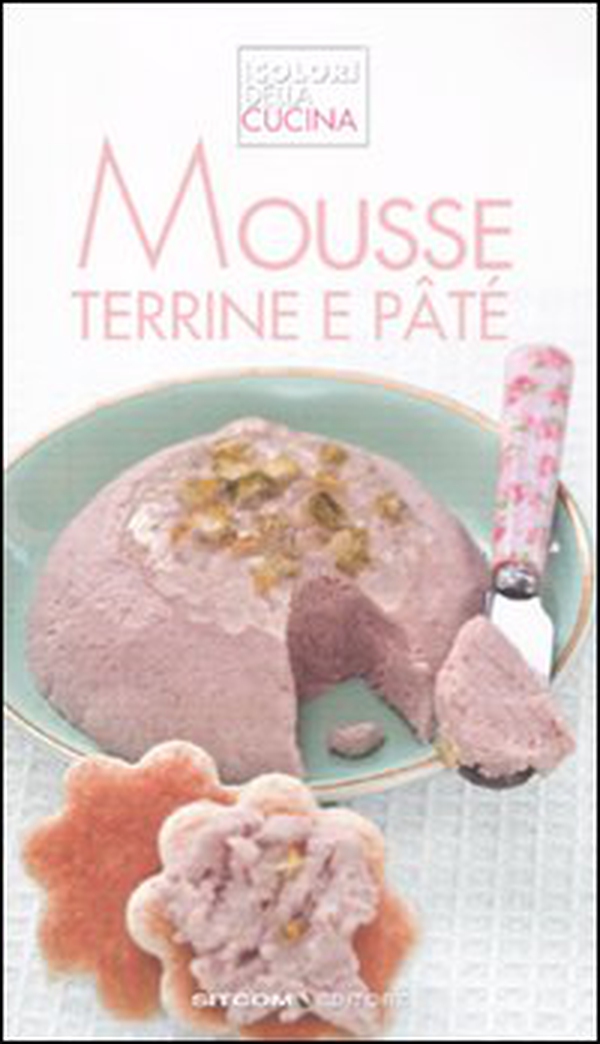 Mousse, terrine e paté - Librerie.coop Mousse, terrine e paté - Librerie.coop
