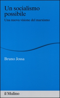 Un socialismo possibile. Una nuova visione del marxismo - Librerie.coop Un socialismo possibile. Una nuova visione del marxismo - Librerie.coop