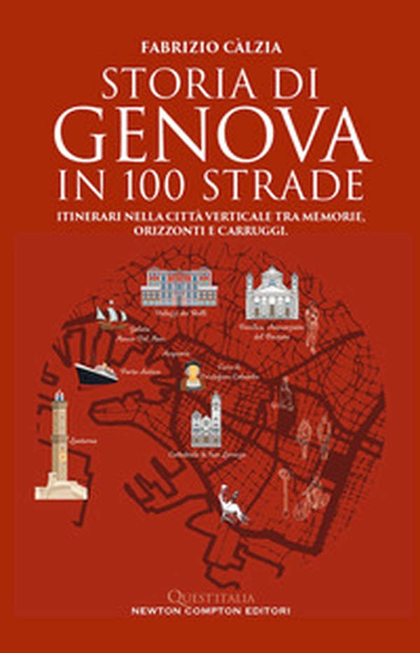 Storia di Genova in 100 strade - Librerie.coop