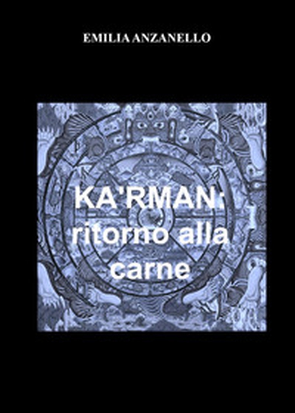 Ka'rman. Ritorno alla carne - Librerie.coop Ka'rman. Ritorno alla carne - Librerie.coop