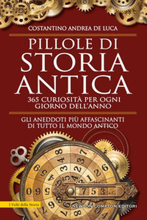 Pillole di storia antica. 365 curiosità per ogni giorno dell'anno - Librerie.coop Pillole di storia antica. 365 curiosità per ogni giorno dell'anno - Librerie.coop