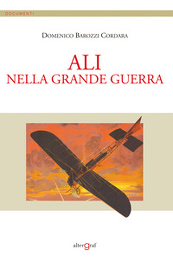 Ali nella Grande Guerra - Librerie.coop Ali nella Grande Guerra - Librerie.coop