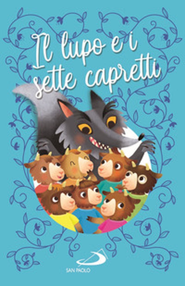 Il lupo e i sette capretti - Librerie.coop Il lupo e i sette capretti - Librerie.coop