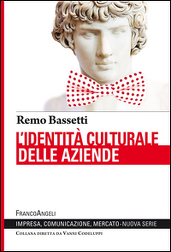 L'identità culturale delle aziende - Librerie.coop L'identità culturale delle aziende - Librerie.coop