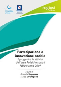 Partecipazione e innovazione sociale. I progetti e le attività dell'area Politiche sociali FBNAI anno 2019 - Librerie.coop