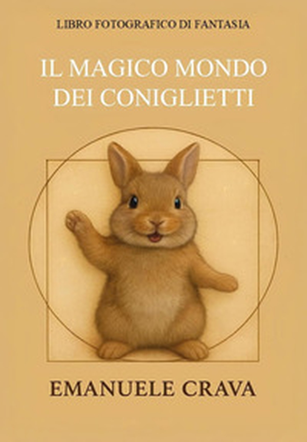 Il magico mondo dei coniglietti - Librerie.coop Il magico mondo dei coniglietti - Librerie.coop