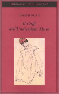 Il Caffè dell'Undicesima Musa. Un'antologia viennese - Librerie.coop