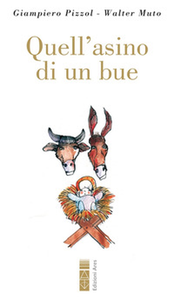 Quell'asino di un bue - Librerie.coop Quell'asino di un bue - Librerie.coop