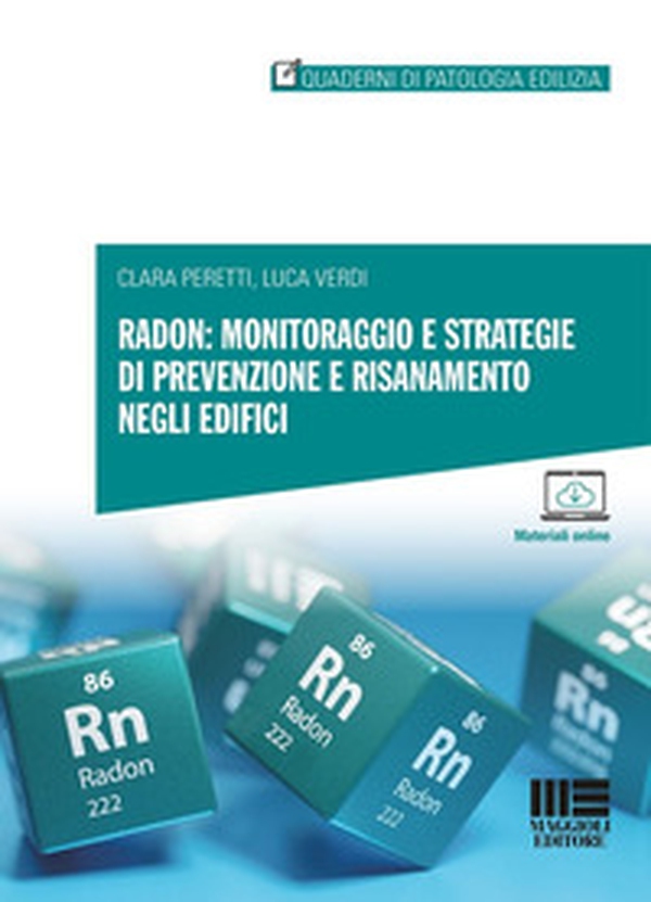 Radon: monitoraggio e strategie di prevenzione e risanamento negli edifici - Librerie.coop Radon: monitoraggio e strategie di prevenzione e risanamento negli edifici - Librerie.coop