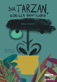 Sir Tarzan, gorilla gentiluomo - Librerie.coop