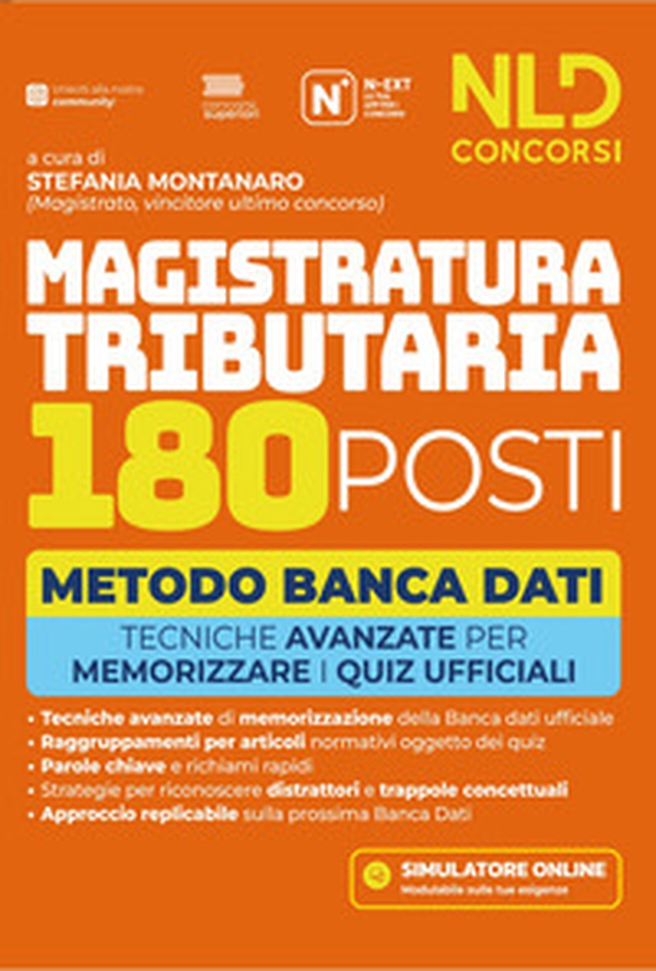 Concorso Magistratura Tributaria 180 posti. Manuale metodo banca dati con tecniche per memorizzare i quiz ufficiali - Librerie.coop