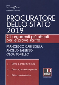Procuratore dello Stato 2019. Gli argomenti più attuali per le prove scritte - Librerie.coop
