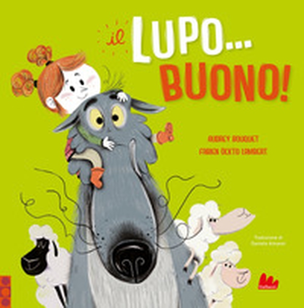 Il lupo... buono! - Librerie.coop Il lupo... buono! - Librerie.coop