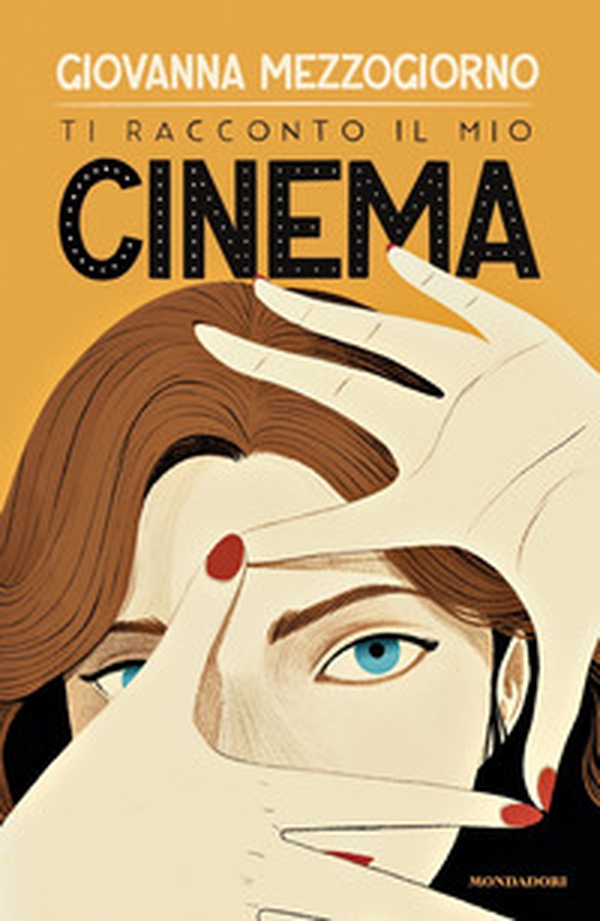 Ti racconto il mio cinema - Librerie.coop Ti racconto il mio cinema - Librerie.coop