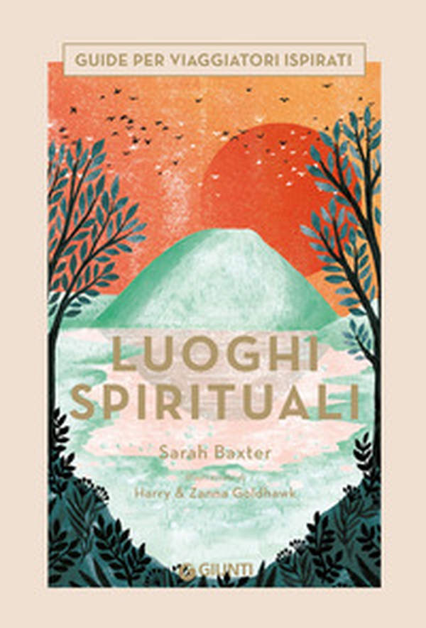 Luoghi spirituali. Guide per viaggiatori ispirati - Librerie.coop Luoghi spirituali. Guide per viaggiatori ispirati - Librerie.coop