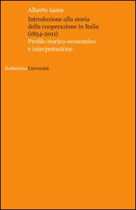 Introduzione alla storia della cooperazione in Italia (1854-2011) - Librerie.coop Introduzione alla storia della cooperazione in Italia (1854-2011) - Librerie.coop