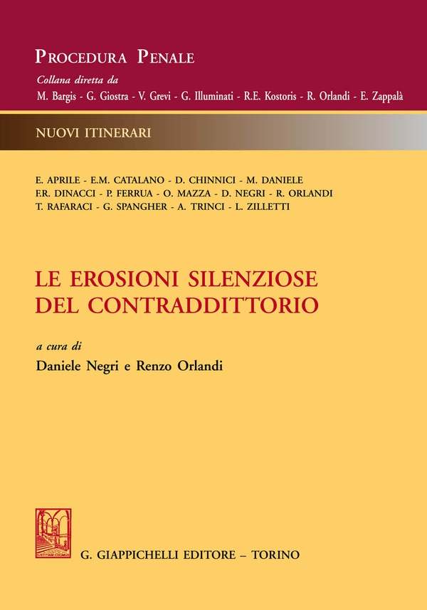 Le erosioni silenziose del contraddittorio - Librerie.coop Le erosioni silenziose del contraddittorio - Librerie.coop
