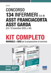 Concorso 134 infermieri (Cat. D) ASST Franciacorta ASST Garda (G.U. 10 novembre 2020, n. 88). Kit completo - Librerie.coop