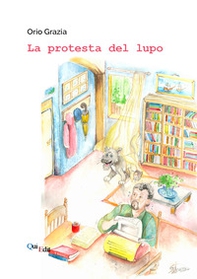 La protesta del lupo - Librerie.coop