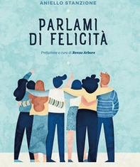 Parlami di felicità - Librerie.coop Parlami di felicità - Librerie.coop