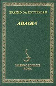 Adagia. Testo latino e italiano - Librerie.coop Adagia. Testo latino e italiano - Librerie.coop