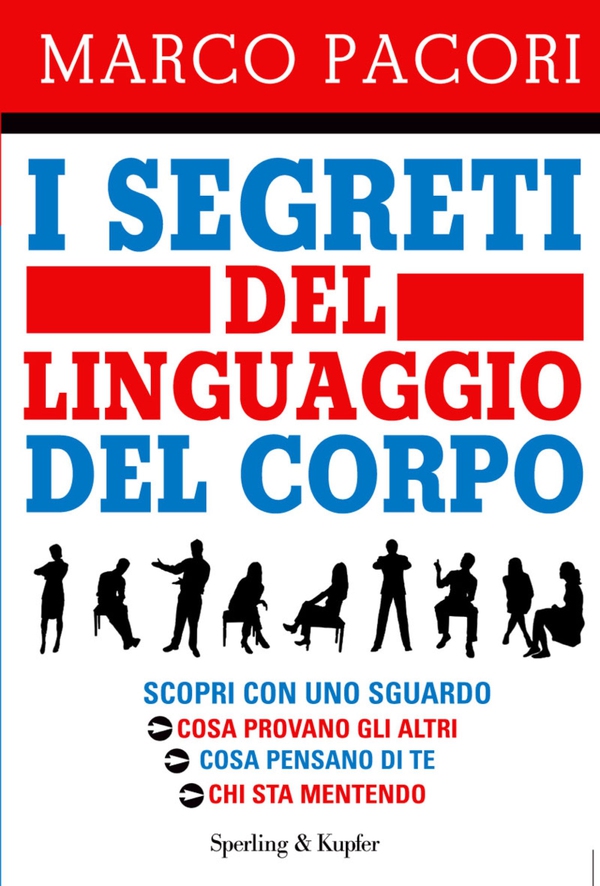 I segreti del linguaggio del corpo - Librerie.coop I segreti del linguaggio del corpo - Librerie.coop