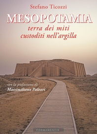 Mesopotamia. Terra dei miti custoditi nell'argilla - Librerie.coop