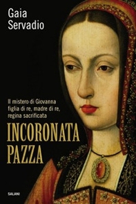 Incoronata pazza - Librerie.coop Incoronata pazza - Librerie.coop