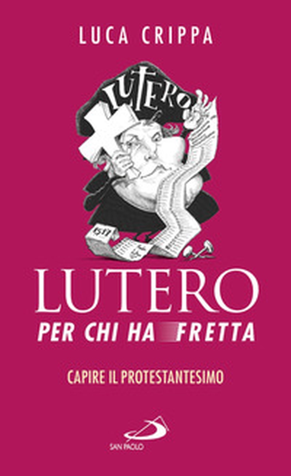 Lutero per chi ha fretta. Capire il protestantesimo - Librerie.coop Lutero per chi ha fretta. Capire il protestantesimo - Librerie.coop