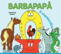 Barbapapà. Il maniscalco - Librerie.coop