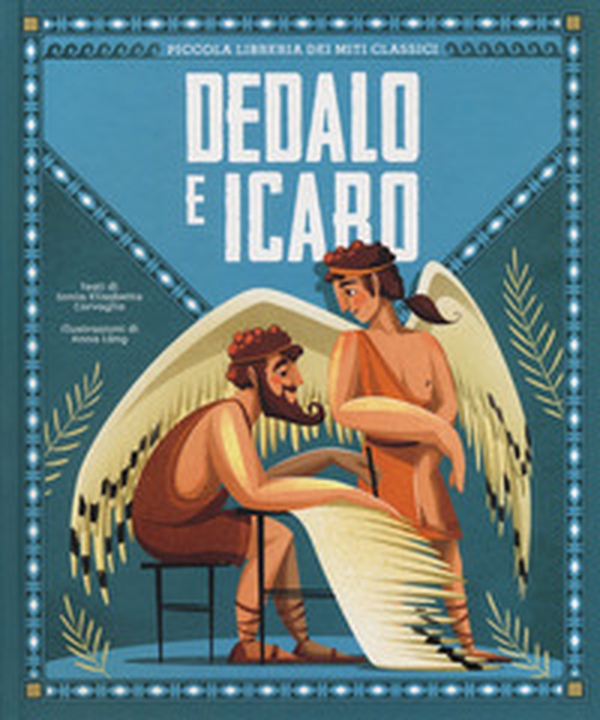 Dedalo e Icaro. Piccola libreria dei miti classici - Librerie.coop Dedalo e Icaro. Piccola libreria dei miti classici - Librerie.coop