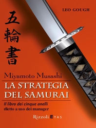 Miyamoto Musashi. La strategia del samurai - Librerie.coop Miyamoto Musashi. La strategia del samurai - Librerie.coop