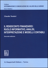 Il rendiconto finanziario: ruolo informativo, analisi, interpretazione e modelli contabili - Librerie.coop