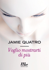 Voglio mostrarti di più - Librerie.coop Voglio mostrarti di più - Librerie.coop