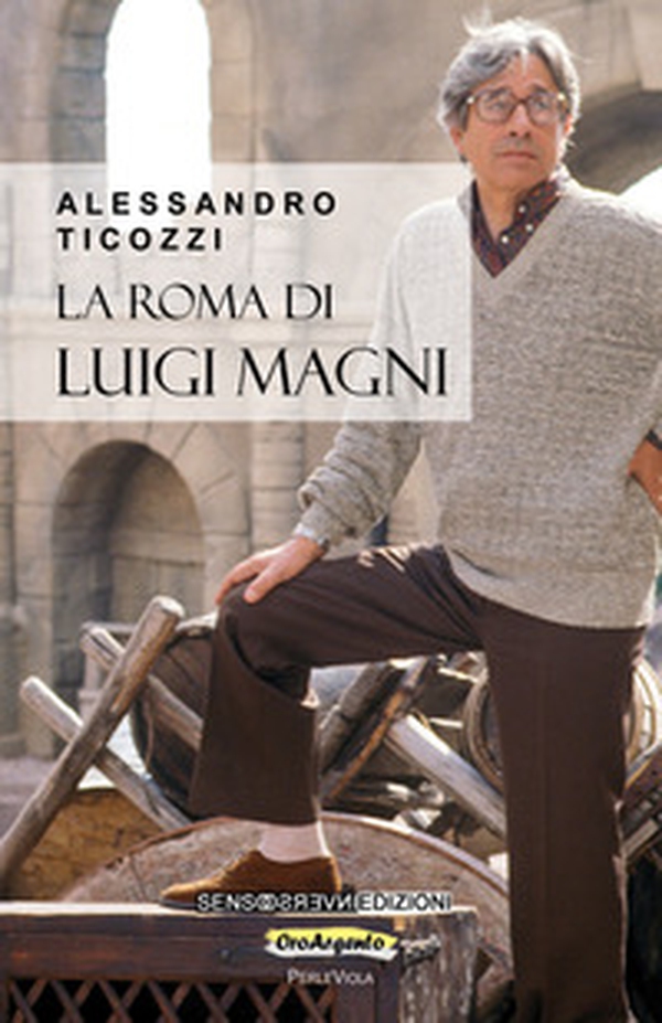 La Roma di Luigi Magni - Librerie.coop La Roma di Luigi Magni - Librerie.coop