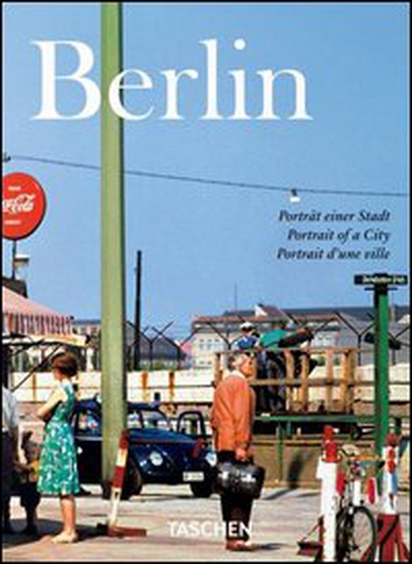 Berlin. Portrait of a city. Ediz. italiana, spagnola e portoghese - Librerie.coop Berlin. Portrait of a city. Ediz. italiana, spagnola e portoghese - Librerie.coop