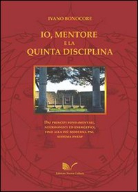 Io, mentore e la quinta disciplina - Librerie.coop