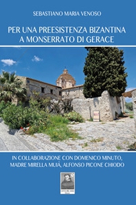 Per una preesistenza bizantina a Monserrato di Gerace - Librerie.coop Per una preesistenza bizantina a Monserrato di Gerace - Librerie.coop