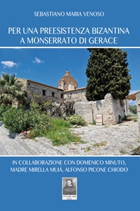 Per una preesistenza bizantina a Monserrato di Gerace - Librerie.coop