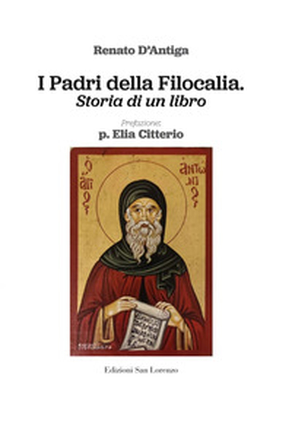 I Padri della Filocalia. Storia di un libro - Librerie.coop I Padri della Filocalia. Storia di un libro - Librerie.coop