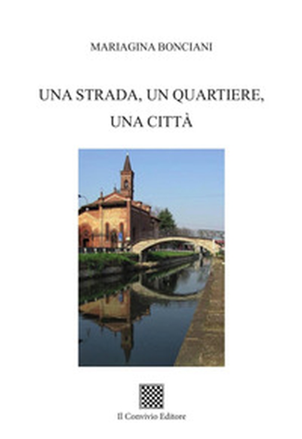 Una strada, un quartiere, una città - Librerie.coop Una strada, un quartiere, una città - Librerie.coop