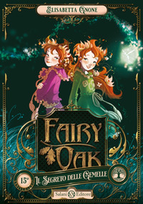 Il segreto delle gemelle. Fairy Oak - Vol. 1 - Librerie.coop Il segreto delle gemelle. Fairy Oak - Vol. 1 - Librerie.coop