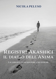 Registri akashici. Il diario dell'anima - Librerie.coop