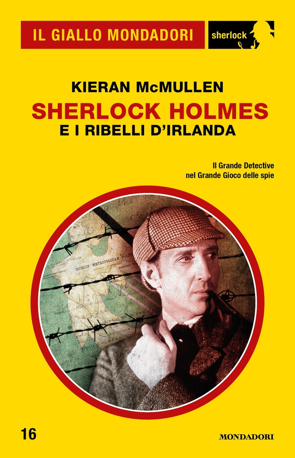 Sherlock Holmes e i ribelli d'Irlanda (Il Giallo Mondadori Sherlock) - Librerie.coop Sherlock Holmes e i ribelli d'Irlanda (Il Giallo Mondadori Sherlock) - Librerie.coop