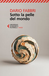 Sotto la pelle del mondo - Librerie.coop