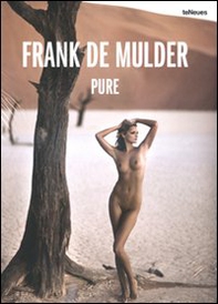 Frank De Mulder. Pure. Ediz. inglese, tedesca e francese - Librerie.coop