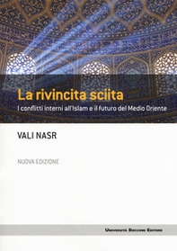 La rivincita sciita. I conflitti interni all'Islam e il futuro del Medio Oriente - Librerie.coop