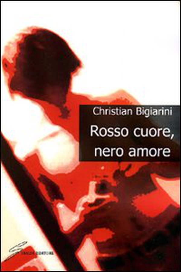 Rosso cuore, nero amore - Librerie.coop Rosso cuore, nero amore - Librerie.coop